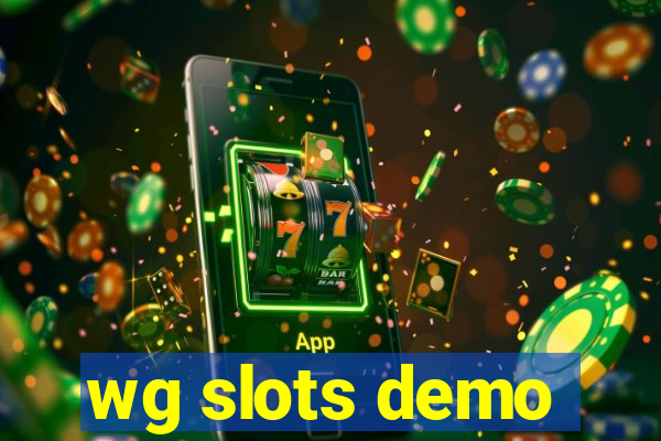 wg slots demo